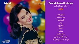 FATANEH DANCE MIX  ترانه های شاد شاد فتانه