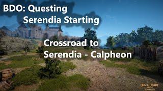 OLD BDO Serendia Main Quest Line Start  Before Crossroad