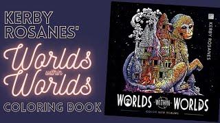 Lets flip through this NEW 2020 Kerby Rosanes Coloring Book - Worlds Within Worlds - Adult Coloring
