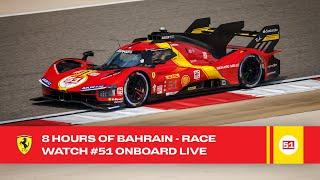 Ferrari Hypercar  Onboard the #51 LIVE race action at 8 Hours of Bahrain 2023  FIA WEC