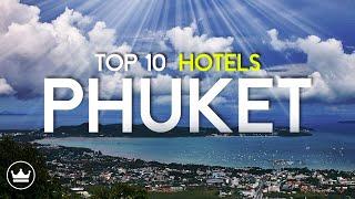 The Top 10 BEST Hotels in Phuket Thailand 2023