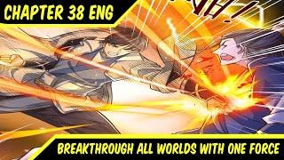 Theres No Turning Back ™ Breakthrough All Worlds With One Force Chapter 38