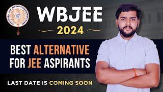 WBJEE 2024 Application Form Exam Pattern Application Fee and Last Date to Apply