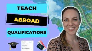 TEACH ABROAD QUALIFICATIONS & 4 Secrets for Getting Hired as a Teacher Abroad