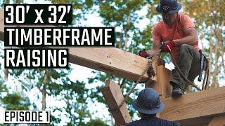 Raising a 30 x 32 Timber Frame  Shelter Builds a Country Home & Garage  Ep. 1
