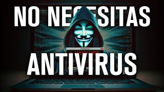 NO NECESITAS UN ANTIVIRUS