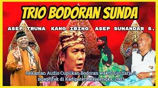 Trio Bodoran Sunda Audio Panggung Kang Ibing Asep Truna Asep Sunandar Sunarya