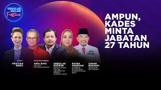 Ampun Kades Minta Jabatan 27 Tahun  Obrolan Malam Full Eps. 48