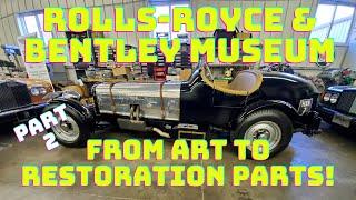 Rolls-Royce & Bentley Museum Visit Part 2