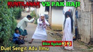 Duel sengit Kuntilanak VS Pak Haji  Adu ilmu siapa yang menang  ghost prank  Pamong TV.