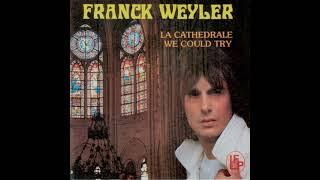 La Cathédrale - Franck Weyler  1984