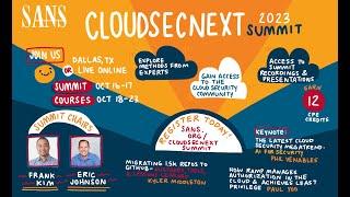 SANS #CloudSecNextSummit  October 16-17 2023