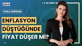 Enflasyon ne zaman nasıl düşecek?  Para Gündem - 28 Ağustos 2024