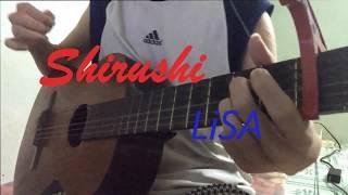 『ソードアート・オンライン』Sword Art Online - ED3「ShirushiLiSA」『シルシ』 guitar chord cover