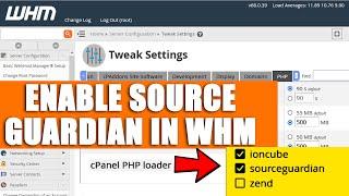 LIVE How to enable Source Guardian PHP Loader in WHM?