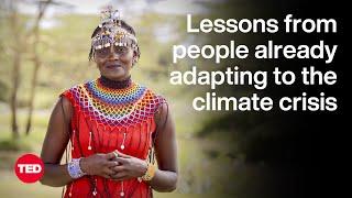 Lessons From People Already Adapting to the Climate Crisis  Dorcas Naishorua  TED