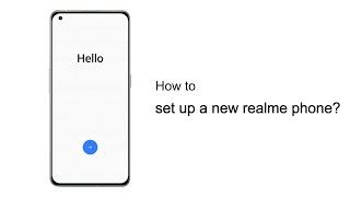 realme  QuickTips  How to set up a new realme phone