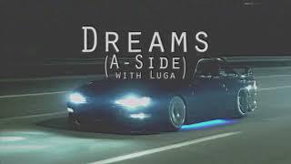 Luga x KSLV - Dreams A-Side
