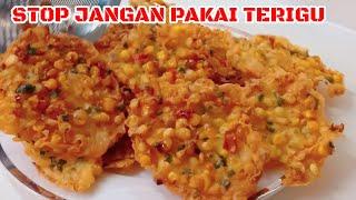 Jangan Pake Terigu Dan Tepung Beras Agar Gorengan Bakwan Jagung Kriuk  BAKWAN JAGUNG CRISPY