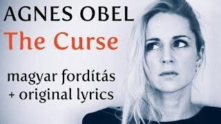 AGNES OBEL - The Curse magyar fordítás + original lyrics