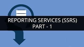 SSRS Tutorial - 1  SSRS Reporting Services  What is SSRS?  MSBI Tutorial  Edureka