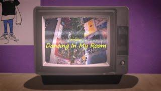 347aidan - DANCING IN MY ROOM Official MusicLyric Video