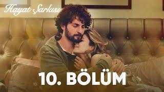 Hayat Şarkısı  10. Bölüm