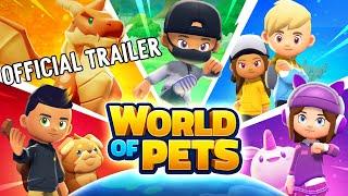 WORLD OF PETS OFFICIAL GAME TRAILER