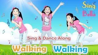 Walking Walking With Lyrics  Sing and Dance Along  Action Song by Sing with Bella