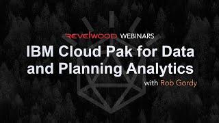 IBM Cloud Pak for Data  Revelwood Webinars