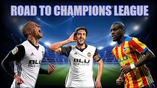 Valencia CF - Road to Champions League - 201718