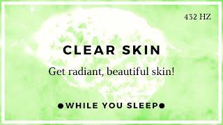 Ultimate Clear Skin Subliminal - Reprogram Your Mind While You Sleep