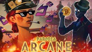 ARCANE LA PARODIA - Episodio 1  El universo Paralelo que no habías visto