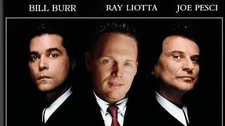 Bill Burr - Goodfellas