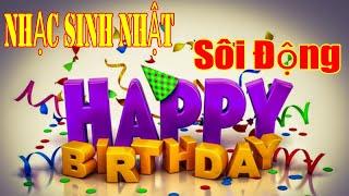 Nhạc Sinh Nhật Sôi Động Mới Nhất  Lk Sinh Nhật Remix Hay Nhất  Happy Birthday  Organ Channel