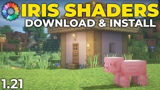 How To Download & Install Iris Shaders 1.21