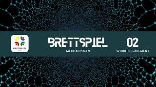 Brettspielbox   Brettspiel Mechaniken kurz erklärt   Worker Placement 2   HD 1080p