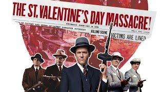 Al Capone  Gangster Movie  The St. Valentine’s Day Massacre  True Story