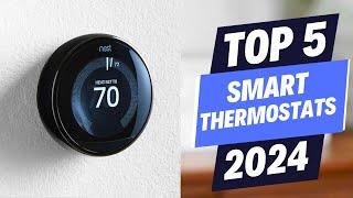 Best Smart Thermostats 2024 The Ultimate Guide