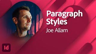 InDesign 2023 Paragraph Styles with Joe Allam  Adobe Live