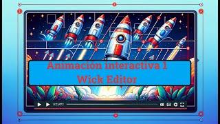 Animación interactiva con Wick Editor