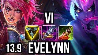 VI vs EVELYNN JNG  3.9M mastery Quadra 6 solo kills Godlike 300+ games  KR Diamond  13.9