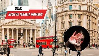 Asking Londoners Did Hamas Rape Israeli Women?