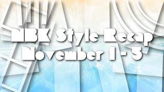 NBK Style Recap November 1 - 5