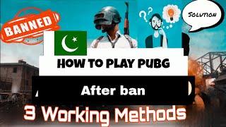 How to play pubg after ban 3 methodsShah Gaming official