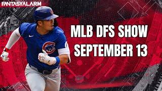 MLB DFS DraftKings September 13th  MLB DFS Lineups & Picks