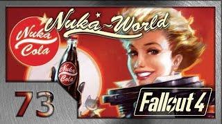 Fallout 4. Прохождение 73. Звездный диспетчер. #4 Nuka-World DLC