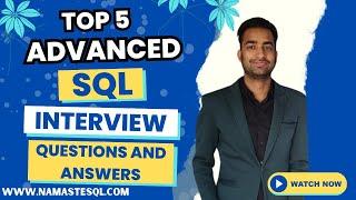 Top 5 Advanced SQL Interview Questions and Answers  Frequently Asked SQL interview questions