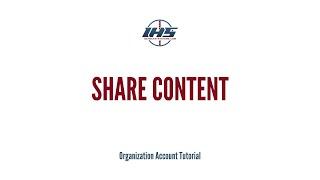 Organization Tutorial - Sharing Content