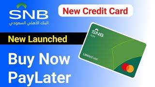 SNB Launched Buy now Paylater  SNB Flexi Credit Card Launched how to apply